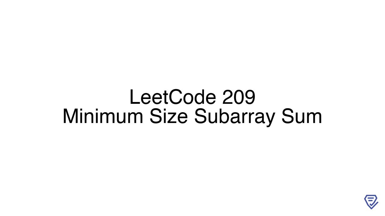LeetCode 209: Minimum Size Subarray Sum - YouTube