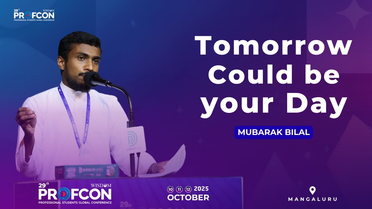 Tomorrow Could be your Day | English Speech by Mubarak Bilal | 29th Profcon 
