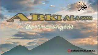 ABKI ALA SYAM ( Sholawat Nabi Merdu )