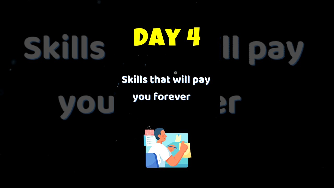 Day 4 – Skills that will pay you forever| Motivational 