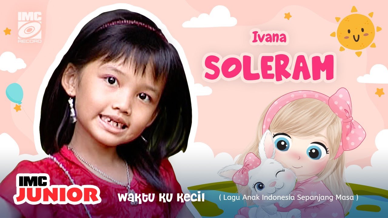 Ivana - Soleram ❤️ ( Waktu Ku Kecil ) IMC RECORDS
