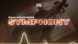 Dan Weathers - Symphony (Original Mix)