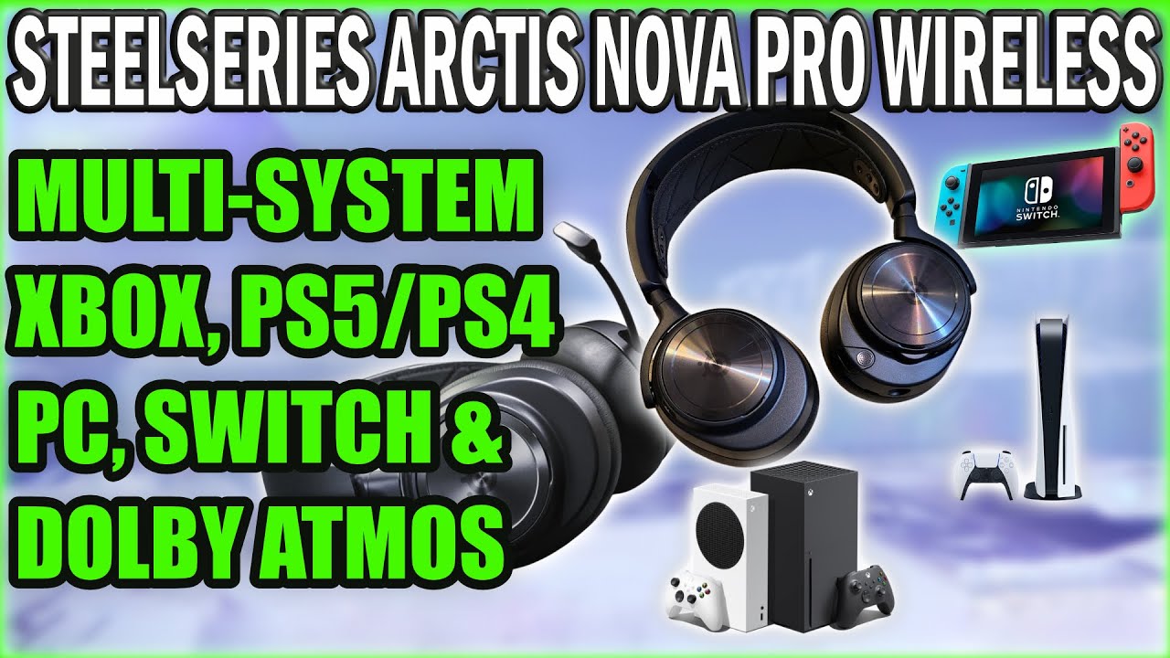 Multi-System STEELSERIES Arctis Nova Pro Wireless Headset XBOX/PS5, PC  NINTENDO SWITCH & Dolby Atmos