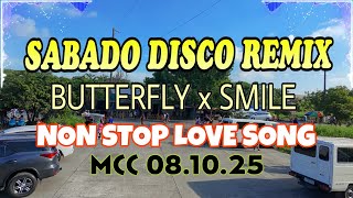 SABADO NIGHTS DISCO REMIX | BUTTERFLY x SMILE | HATAW TO THE MAX | AT MCC 08.10.2025 | VOLUME 182