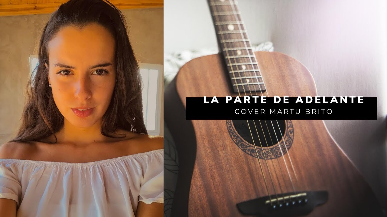 La parte de adelante- Andrés Calamaro/ Cover Martu Brito - YouTube