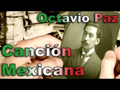 BELLA HISTORIA DE ESTE POEMA!! CANCION MEXICANA - OCTAVIO PAZ - Voz FENETÉ