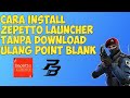 Cara Install Zepetto Launcher Tanpa Download Ulang 