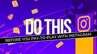 BEFORE You Pay to Play with Instagram, DO THIS!