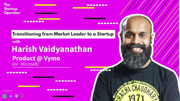 Transitioning from a Market Leader to a Startup