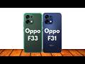 Oppo F33 vs Oppo F31 🔥 Full Comparison | Big Upgrade or Not?