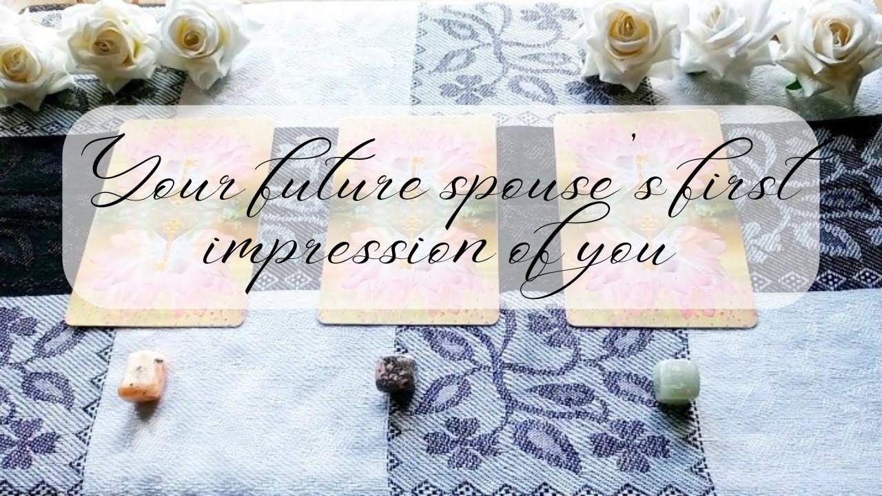 YOUR FUTURE SPOUSE’S FIRST IMPRESSION OF YOU 👀💍 Timeless Pick A Card Tarot Reading 🌙