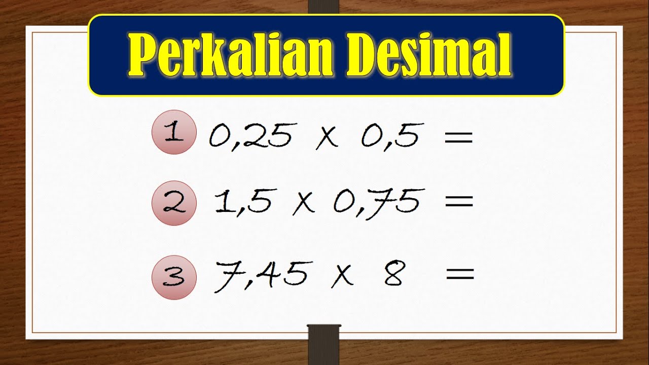 Kumpulan Soal Matematika Penjumlahan Dan Perkalian Bilangan Desimal