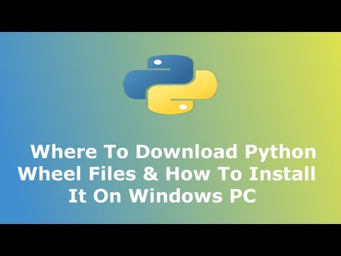 Where To Download Python Wheel File & How To Install Python Wheel File - Hindi