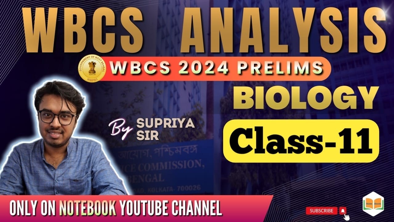 BIOLOGY || CLASS-11 || WBCS 2024 Preliminary || Supriya Sir || Note Book