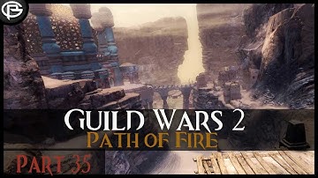 Guild Wars 2 - Into the Path of Fire... Again! - Part 35