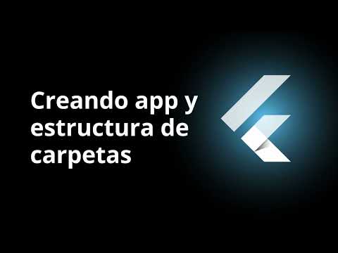 Curso Gratuito de Flutter 2024 - Carpetas y Estructura de Proyecto