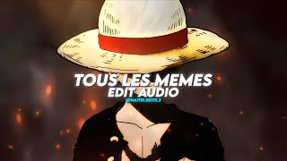 TOUS LE MEMES - Stromae [ Edit Audio ] Non - Copyright Song