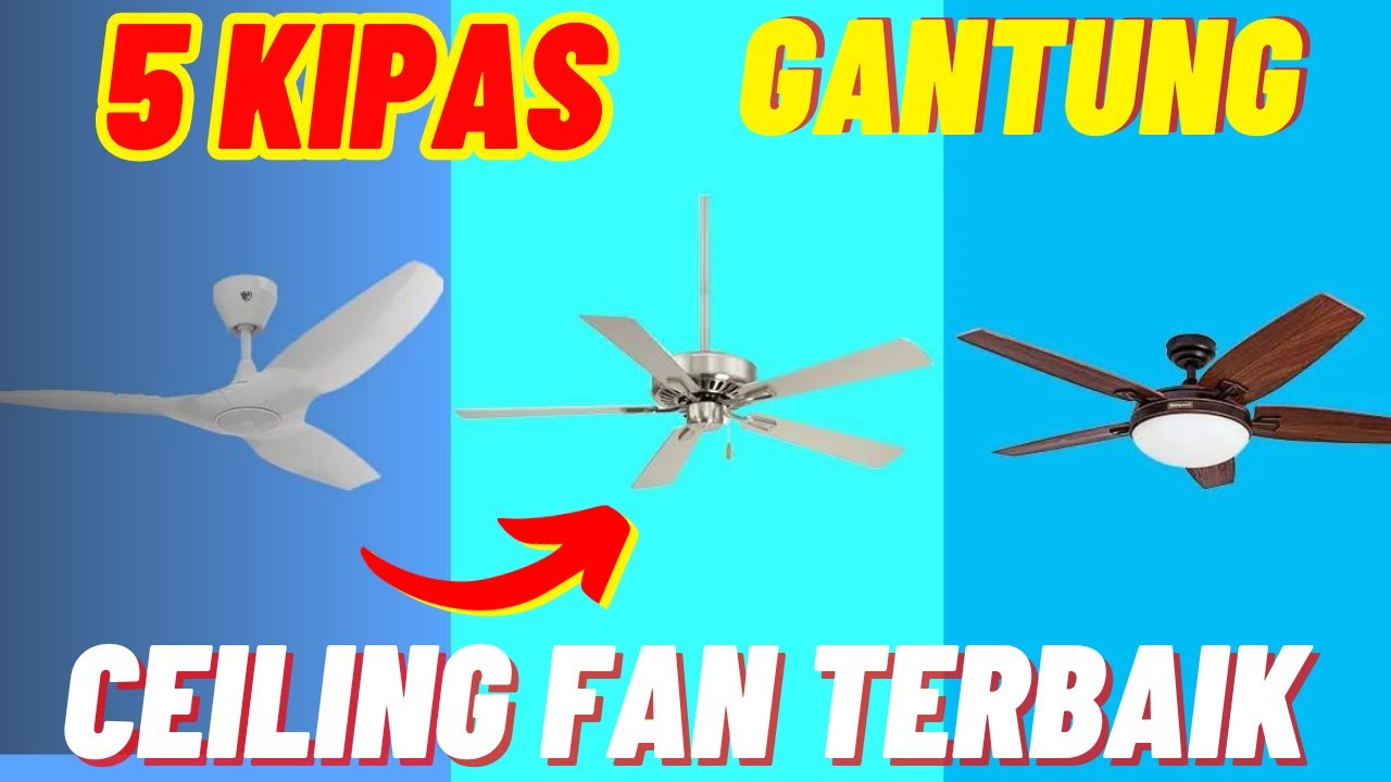 5 KIPAS ANGIN GANTUNG TERBAIK! YouTube