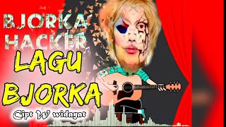 BJORKA - Lagu Hacker indonesia (  MUSIK ) cipt W widayat || Siapa itu Bjorka