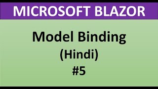Blazor Tutorial For Beginners 5 - Model Binding