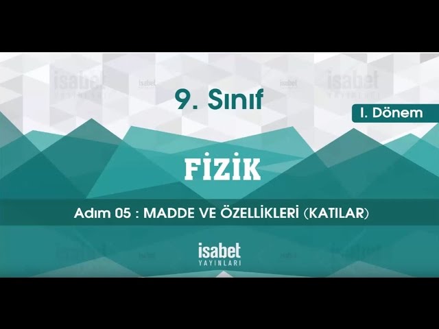 9. Sınıf Fizik – Ders 5 – KATILAR
