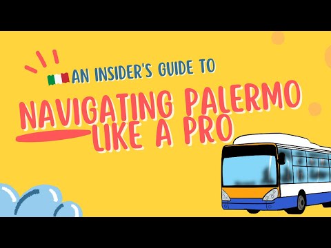 Getting Around Palermo Like A Pro The Ultimate Guide