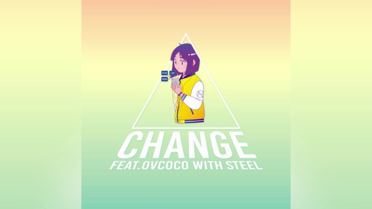 TOBYNOH  -  Change (feat. Ovcoco & Steel)