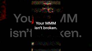 Your MMM isn’t broken. You’re ignoring it