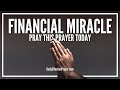 Prayer For Financial Miracle | Powerful Prayers For Financial Miracles