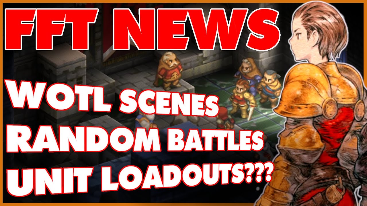 CUTSCENES, RANDOM BATTLES and...Unit Loadouts??? | Final Fantasy Tactics: The Ivalice Chronicles