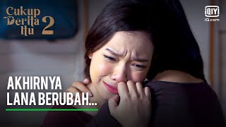 Akhirnya Lana berubah... | Cukup Derita Itu 2 Ep 20-4 | iQiyi Malaysia