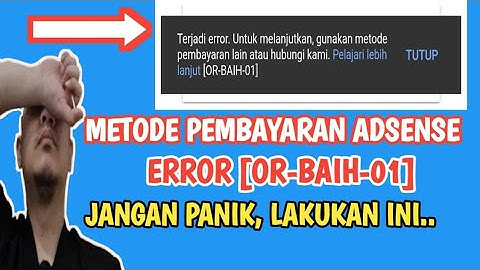 Metode Pembayaran Adsense Youtube Error OR BAIH 01 | Nich Solusinya