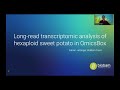 Webinar: Long-read transcriptomic analysis of hexaploid sweet potato in OmicsBox
