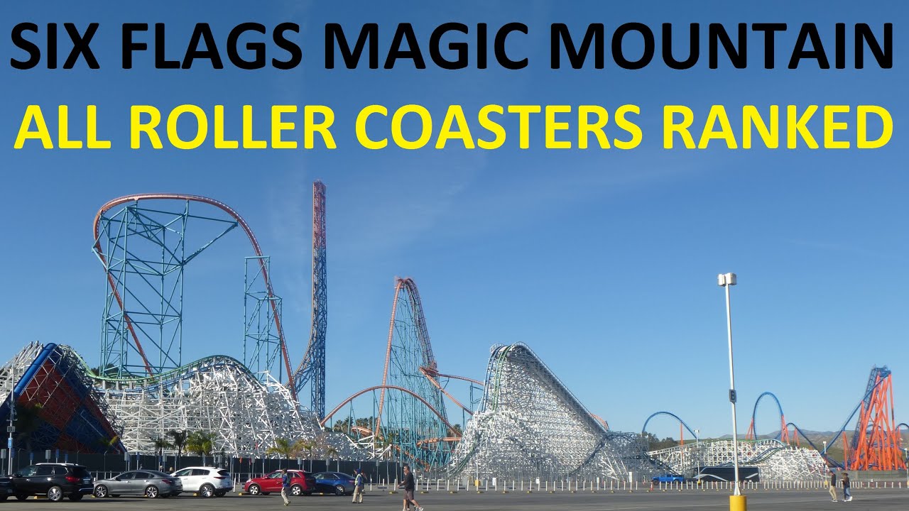 Top 19 Roller Coasters at Six Flags Magic Mountain - All Coasters ...