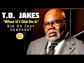TD JAKES SCANDAL Pt.2 : Says ‘WHAT IF I DID DO IT’ PREACHERS Who Have DOUBLE H0M0 LIFESTYLES
