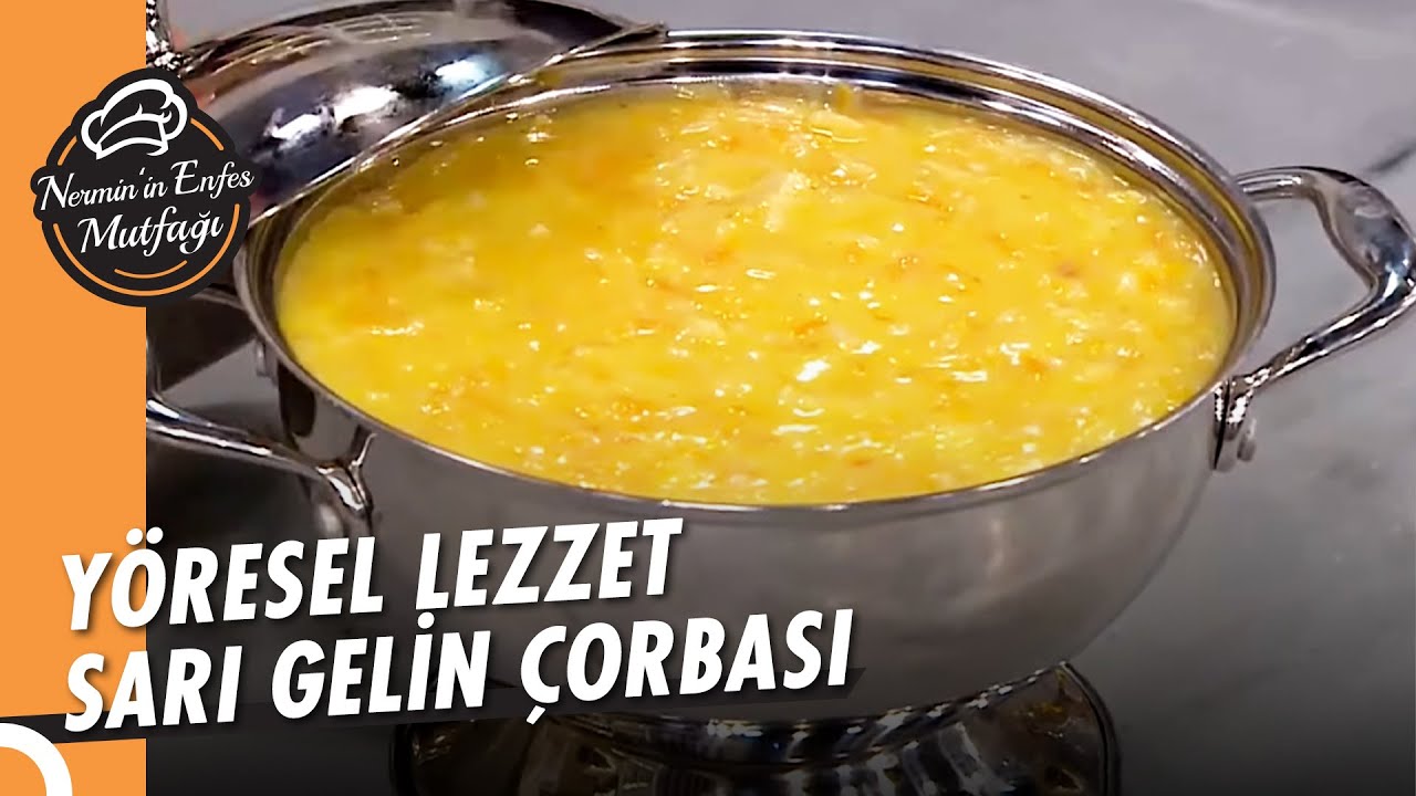 Sarı Gelin Çorbası Tarifi - Nermin’in Enfes Mutfağı