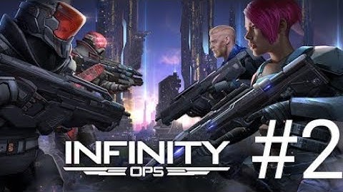 infinity ops Android gameplay video part 2