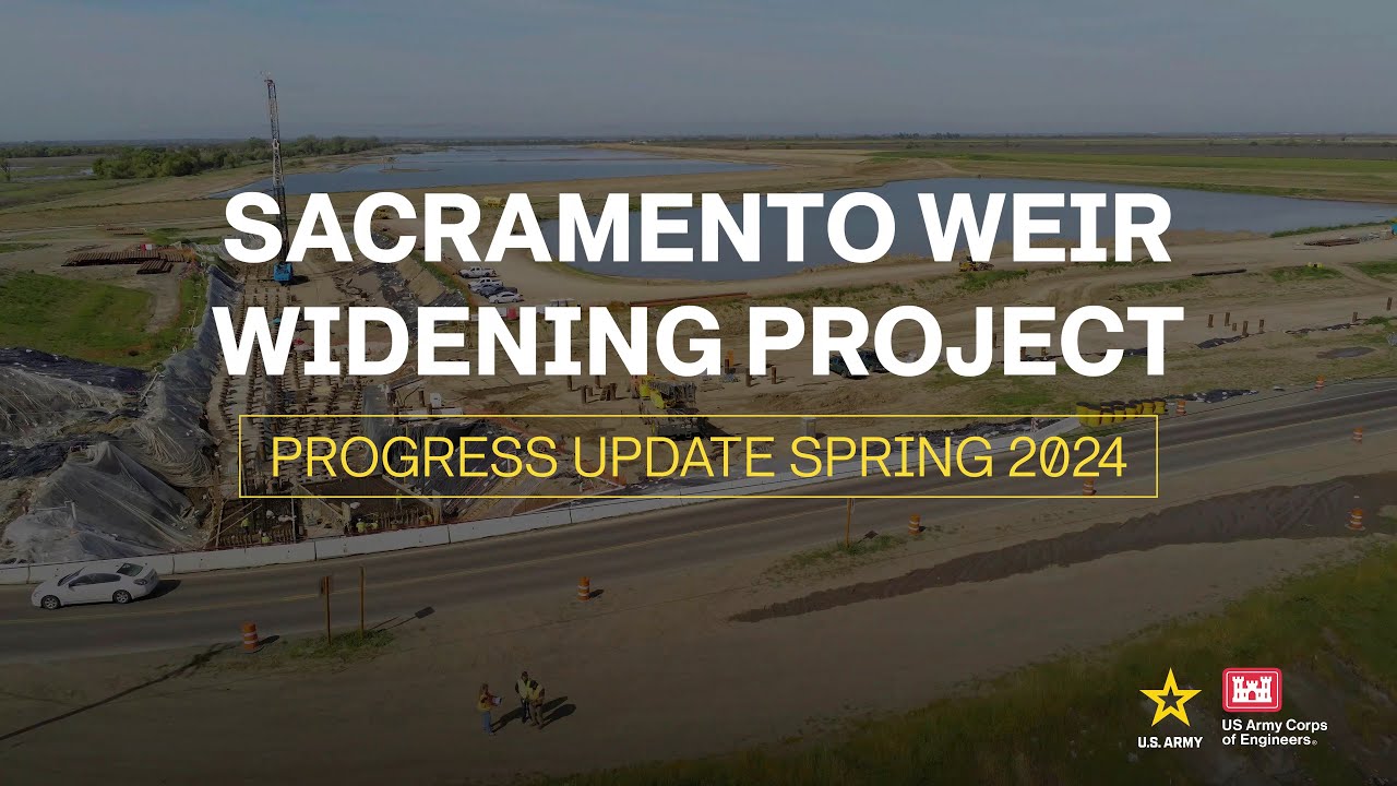 Sacramento Weir Widening Project: Progress Update Spring 2024