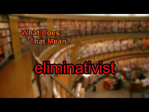 Vidéo — Eliminativisme
