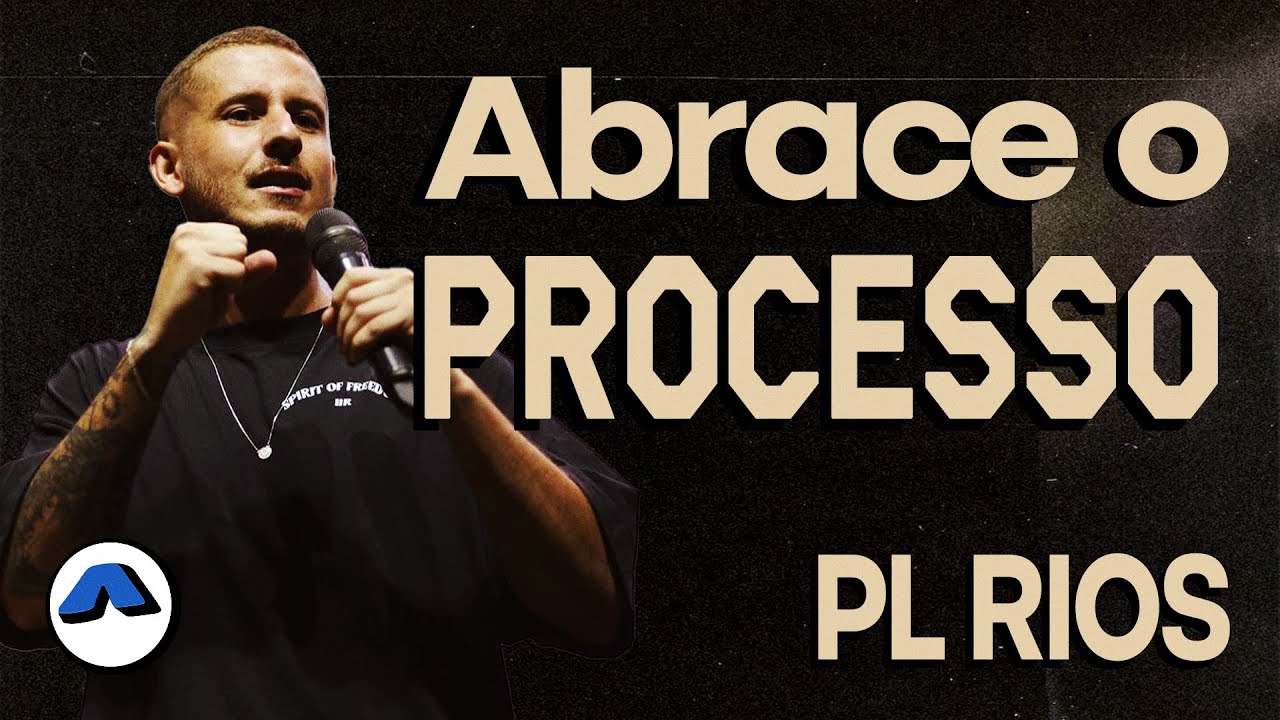 Abrace o Processo // PL Rios // Impulse