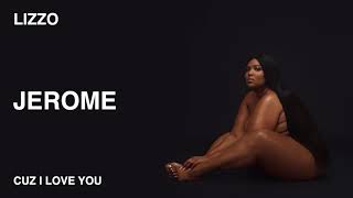 Watch Lizzo Jerome video