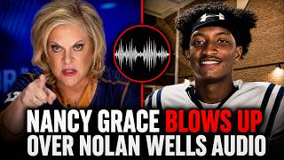 Nolan Wells: Is The Audio Real? Nancy Grace's 5 Experts, 5 Different Answers