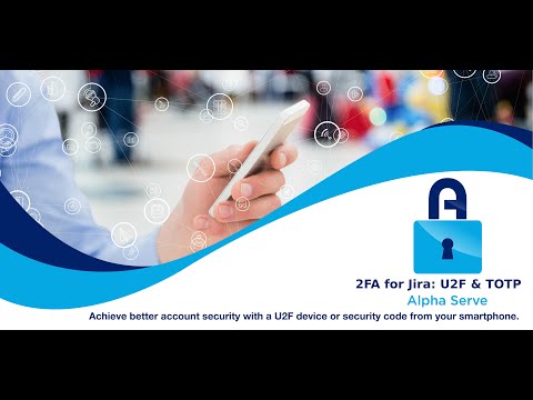 How 2FA for Jira: U2F & TOTP application works (version 1.4.5)