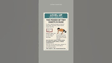 Level Up Series-03 | The Power of Tiny Habits