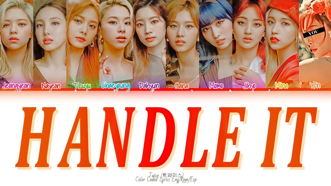 Karaoke] Twice — Handle It [10 members ver] (Color Coded Lyrics Eng/Rom