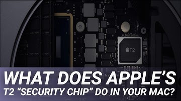 What Does Apple’s T2 “Security Chip” Do in Your Mac?