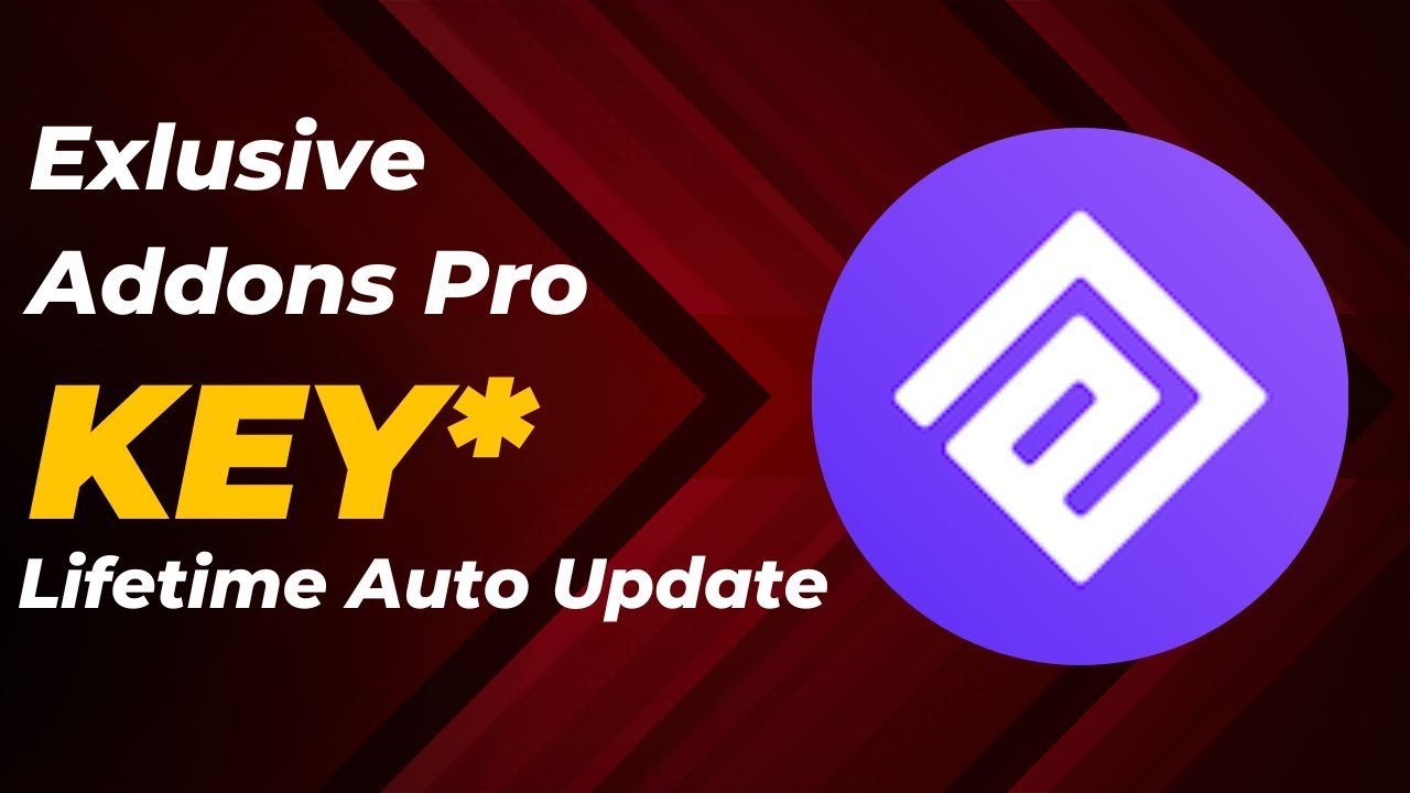 Download Exlusive Addons Pro Plugin With Lifetime Activation | Exlueive Pro Plugin With License Key