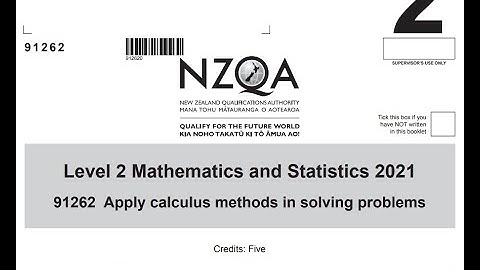 2021 NCEA Level 2 Mathematics Calculus Full Walkthrough