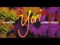 C Natty - Yori (Lyric Video)