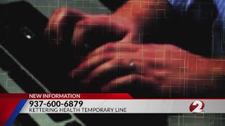 Kettering Health sets up temporary number after cyberattack